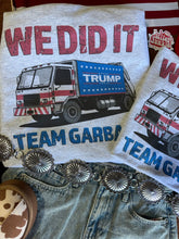Load image into Gallery viewer, Team Garbage Trump Graphic Sweatshirt
