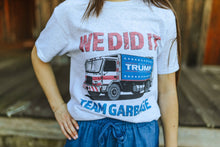 Load image into Gallery viewer, Team Garbage Trump Graphic Tee

