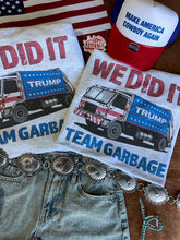 Load image into Gallery viewer, Team Garbage Trump Graphic Tee
