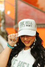 Load image into Gallery viewer, The Hell I Won&#39;t Trucker Hat
