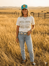 Load image into Gallery viewer, Well Dang Graphic Tee
